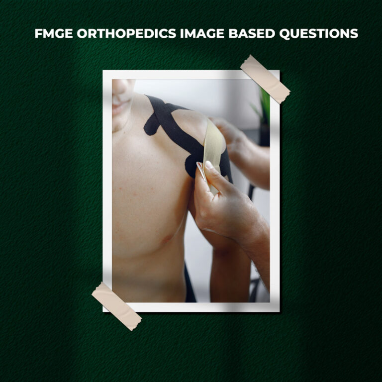FMGE Orthopedics Image Based Questions