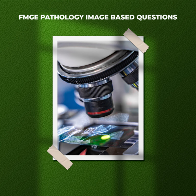 FMGE Pathology Image Based Questions