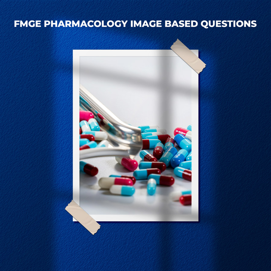 FMGE Pharmacology Image Based Questions