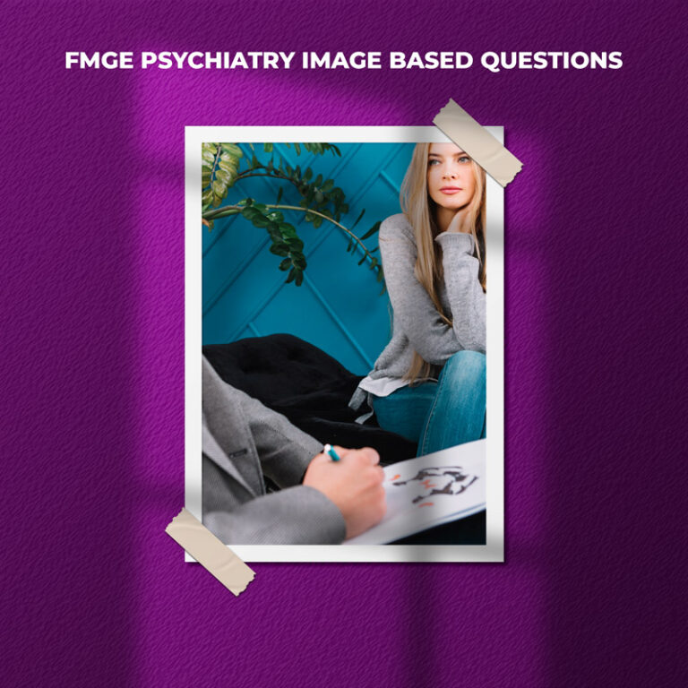 FMGE Psychiatry Image Based Questions