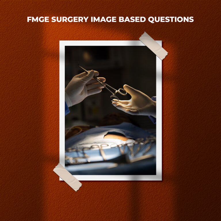 FMGE Surgery Image Based Questions