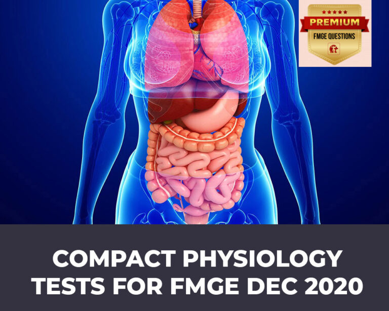 COMPACT PHYSIOLOGY VIDEOS & TESTS FOR FMGE DEC 2020
