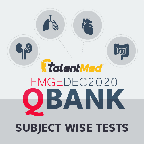 FMGE DEC 2020 QBANK: SUBJECT WISE TESTS