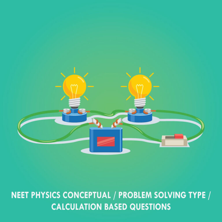 NEET Physics Conceptual | Problem Solving Type | Calculation Based Questions